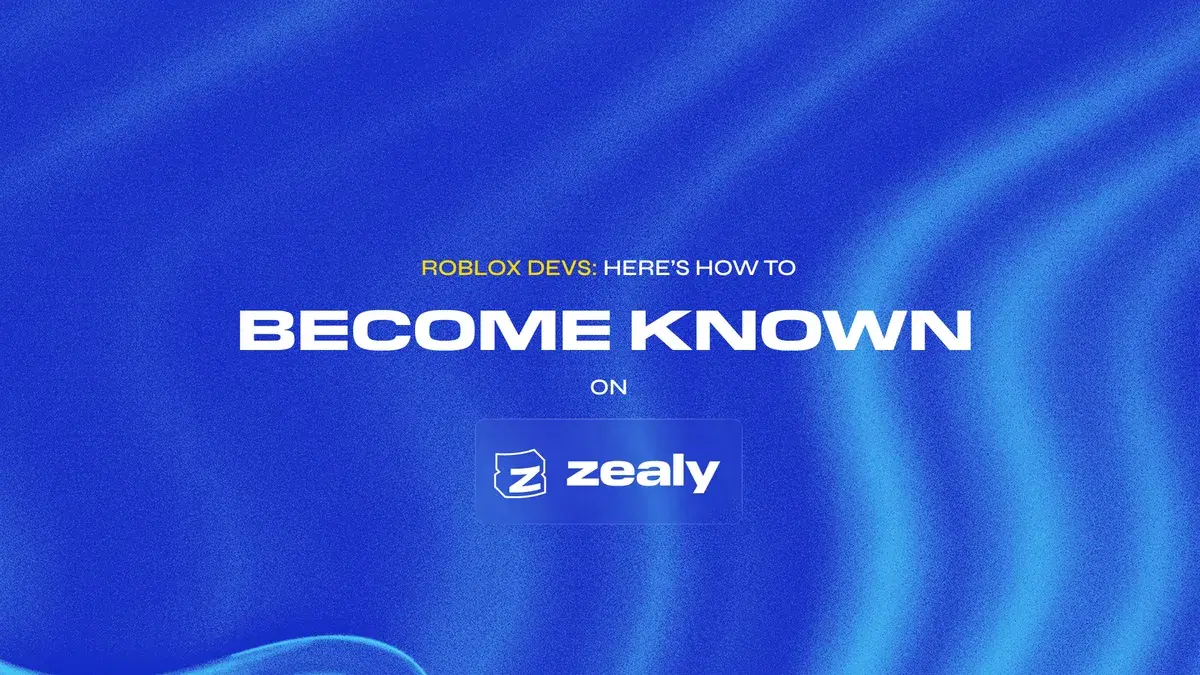 Roblox Devs: Become Known on Zealy (Part 1 of 3)