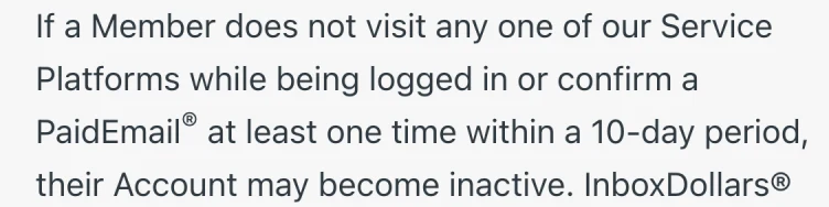 Extract from InboxDollars' help centre stating that an account may become inactive if a member does not log in or confirm a PaidEmail at least once within a 10-day period.
