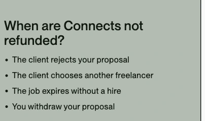 Extract from Upwork's help centre listing when Connects are not refunded: the client rejects your proposal, the client chooses another freelancer, the job expires without a hire, and you withdraw your proposal.